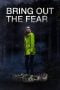 Nonton Bring Out the Fear (2021)