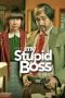Nonton My Stupid Boss (2016) Nonton My Stupid Boss (2016)