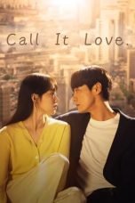 Nonton Call It Love (2023)