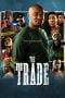 Nonton The Trade (2023) Nonton The Trade (2023)