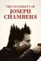 Nonton The Integrity of Joseph Chambers (2023) Nonton The Integrity of Joseph Chambers (2023)