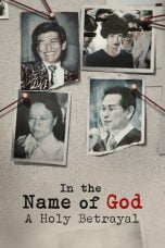 Nonton In the Name of God: A Holy Betrayal (2023)