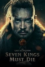 Nonton The Last Kingdom: Seven Kings Must Die (2023)