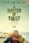 Nonton A Matter of Trust (2022)