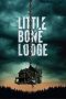 Nonton Little Bone Lodge (2023)