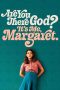 Nonton Are You There God? It's Me, Margaret. (2023)