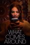 Nonton What Comes Around (2023)
