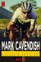 Nonton Mark Cavendish: Never Enough (2023)