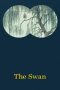 Nonton The Swan (2023)
