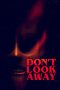 Nonton Don't Look Away (2023)