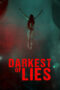 Nonton Darkest of Lies (2023)