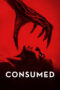 Nonton Consumed (2024)